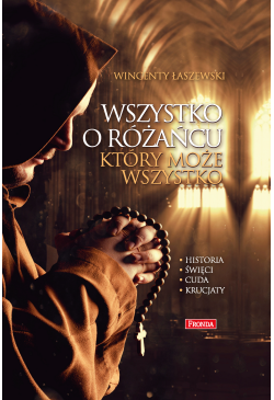 Wszystko o różańcu, który...