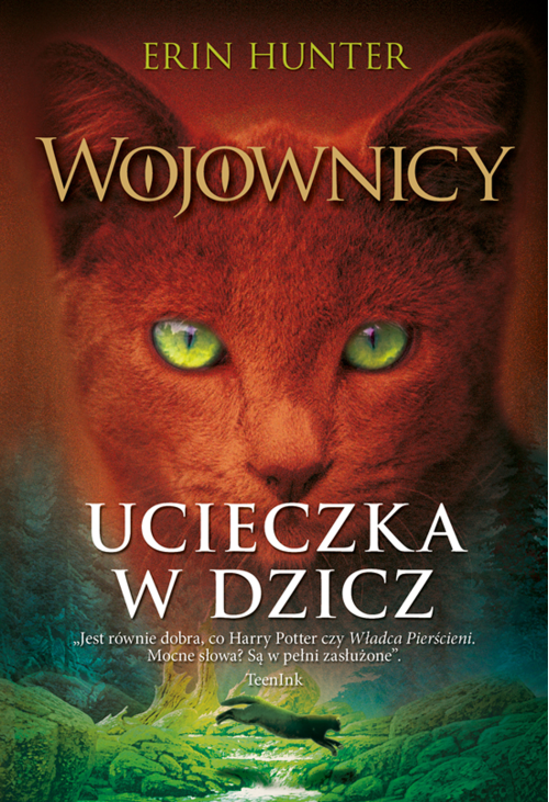 Ucieczka w dzicz, Wojownicy, Tom I