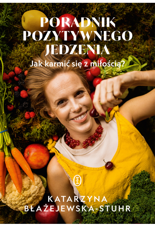 Poradnik pozytywnego jedzenia
