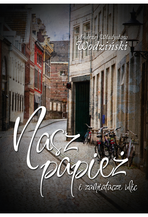 Nasz Papież i zamiatacze ulic