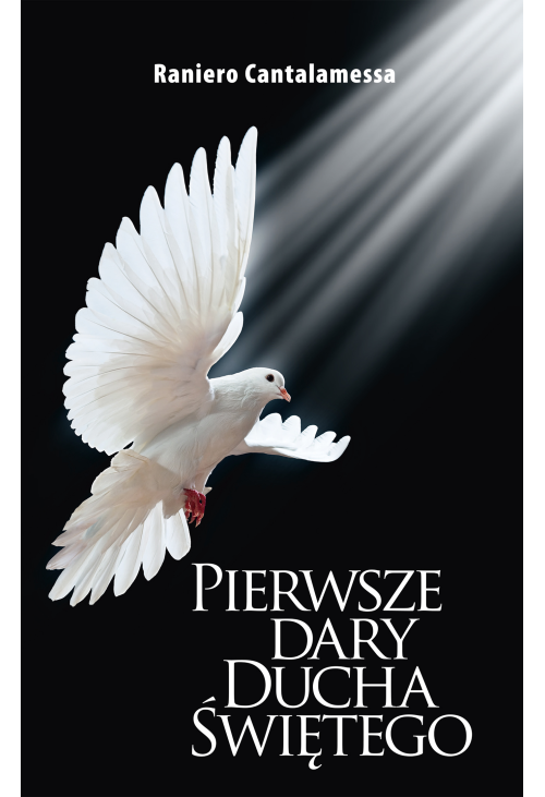 Pierwsze Dary Ducha Świętego. Rozważania na temat VIII rozdziału Listu do Rzymian