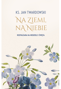Na ziemi, na niebie....