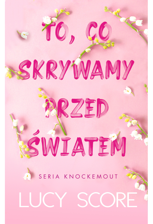 To, co skrywamy przed światem