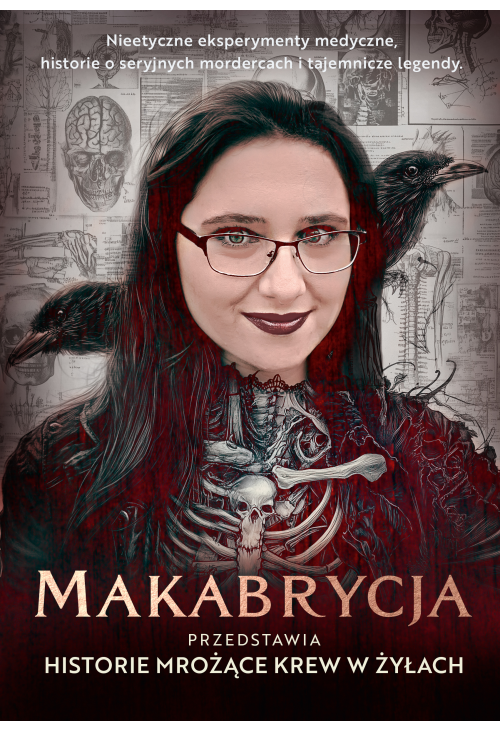 Makabrycja przedstawia historie mrożące krew w żyłach