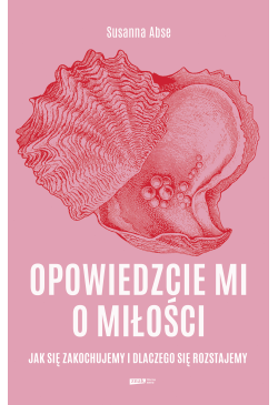 Opowiedzcie mi o miłości....