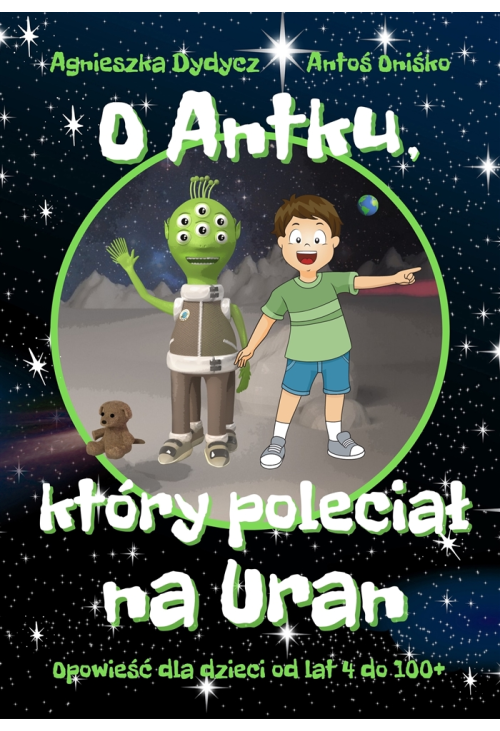 O Antku, który poleciał na Uran