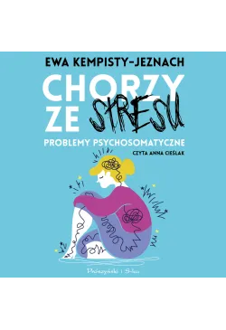 Chorzy ze stresu