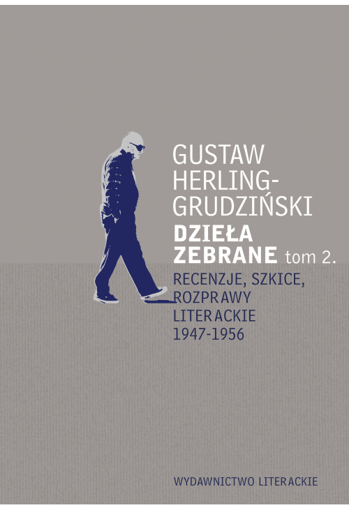 Recenzje, szkice, rozprawy literackie 1947-1956