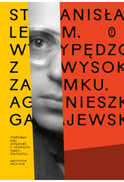 Stanisław Lem. Wypędzony z...