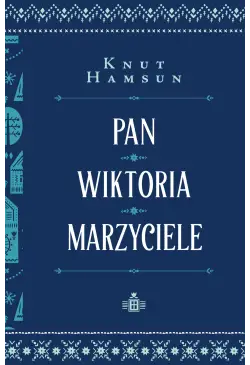 Pan. Wiktoria. Marzyciele