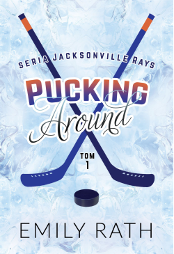 Pucking Around. Tom 1