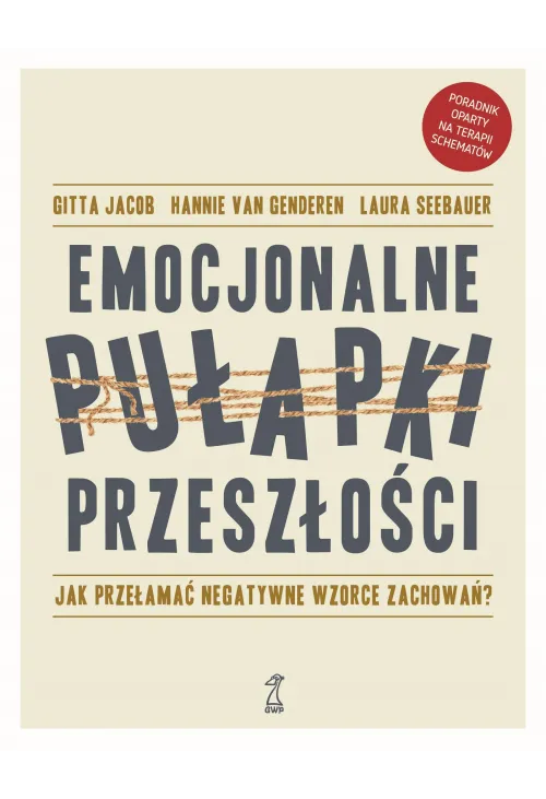 Emocjonalne pułapki przeszłości