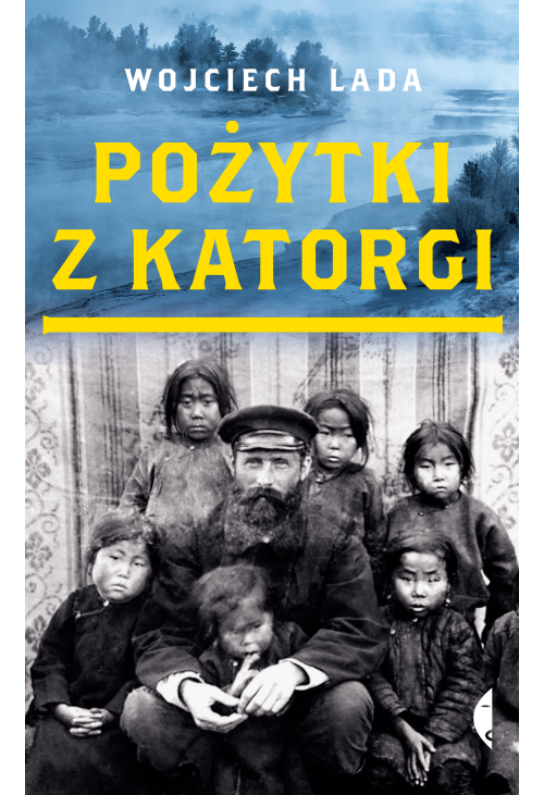 Pożytki z katorgi
