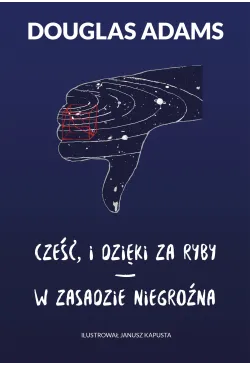 Cześć, i dzięki za ryby * W...
