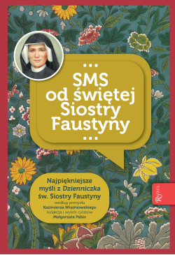 SMS od świętej Siostry...