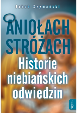 O Aniołach Stróżach