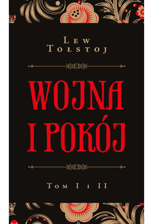 Wojna i pokój t. I i II