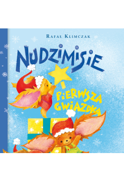 Nudzimisie i pierwsza Gwiazdka
