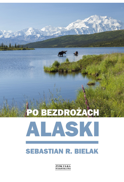 Po bezdrożach Alaski