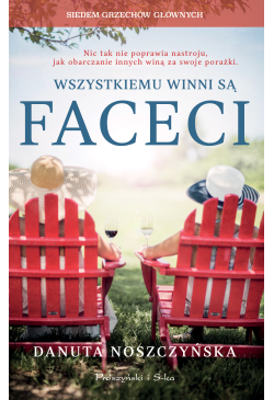 Wszystkiemu winni są faceci