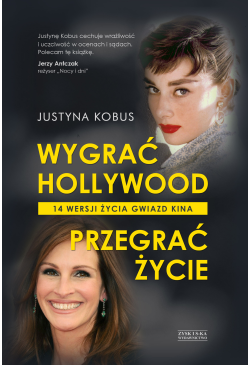 Wygrać Hollywood, przegrać...