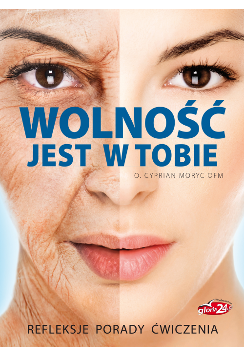 Wolność jest w Tobie
