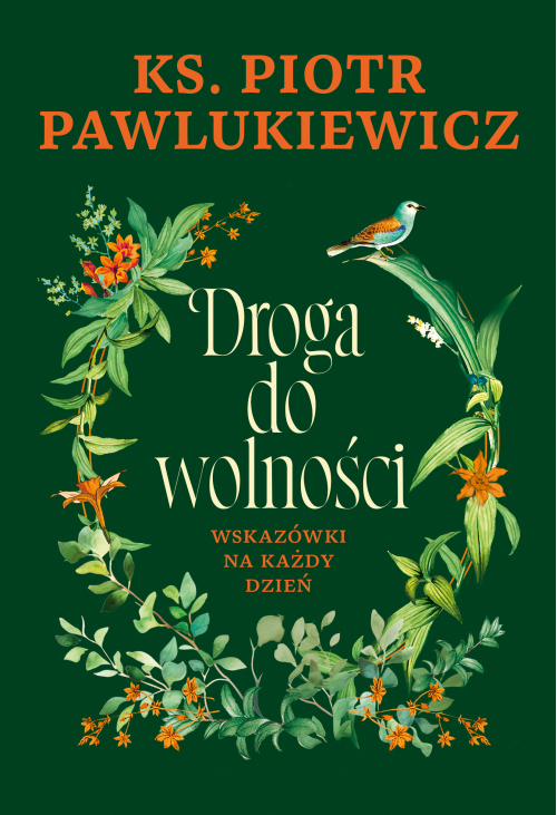 Droga do wolności. Wskazówki na każdy dzień