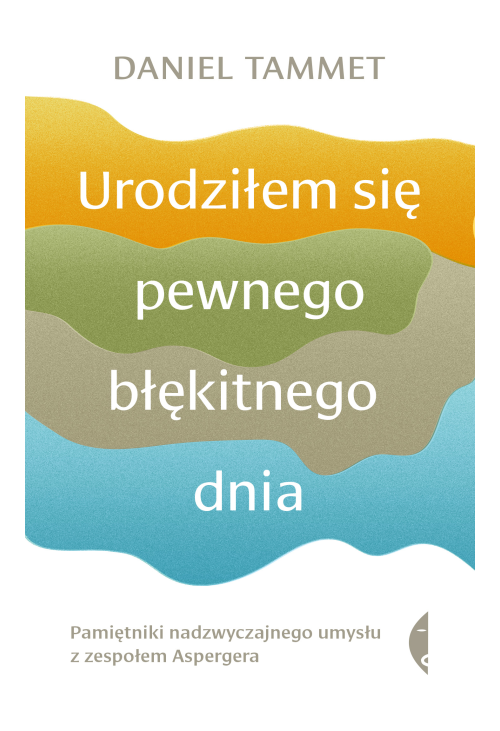 Urodziłem się pewnego błękitnego dnia