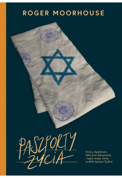 Paszporty życia. Polscy...
