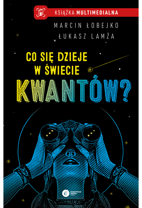 Co się dzieje w świecie kwantów?