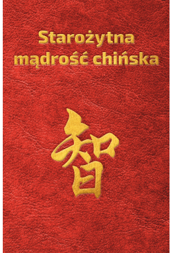 Starożytna mądrość chińska...