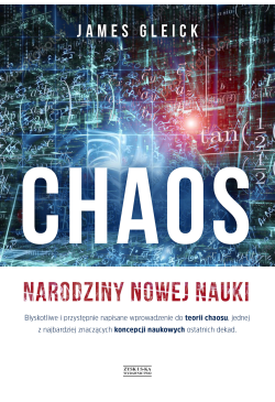 Chaos. Narodziny nowej nauki