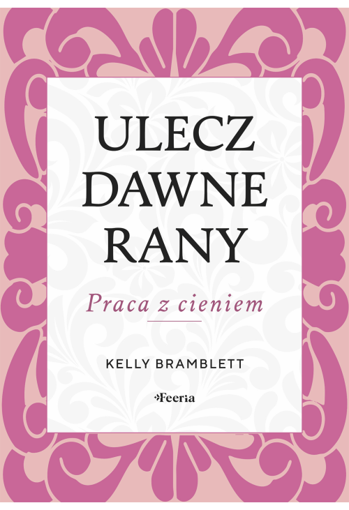 Ulecz dawne rany