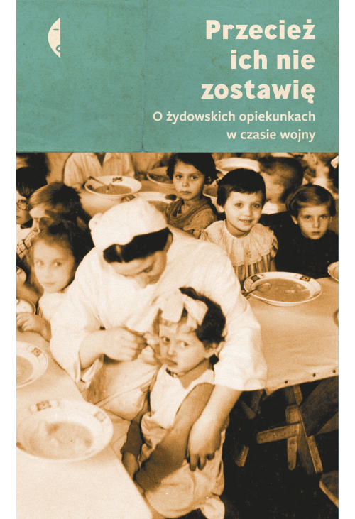 Przecież ich nie zostawię
