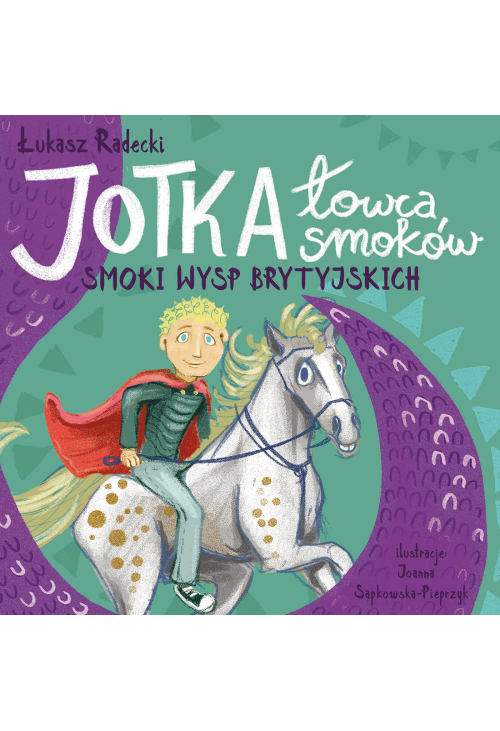 Jotka – łowca smoków. Smoki wysp brytyjskich