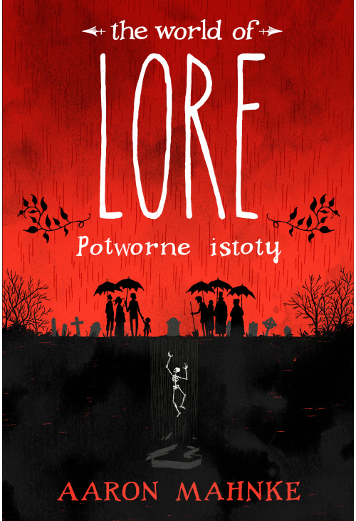 Lore. Potworne istoty