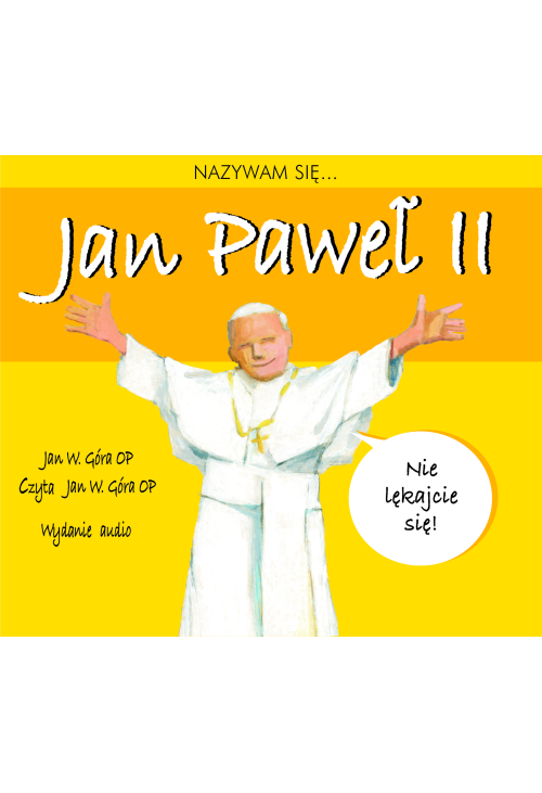 Nazywam się... Jan Paweł II