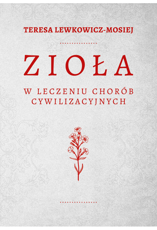 Zioła w leczeniu chorób cywilizacyjnych