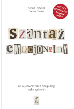 Szantaż emocjonalny. Jak...
