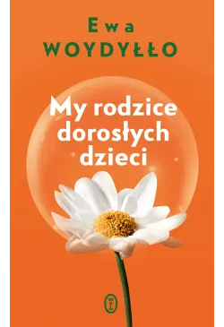 My rodzice dorosłych dzieci