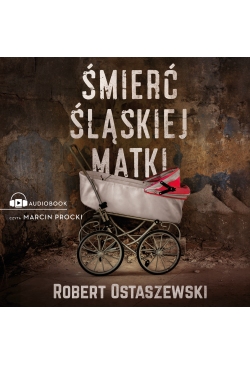 Śmierć śląskiej matki