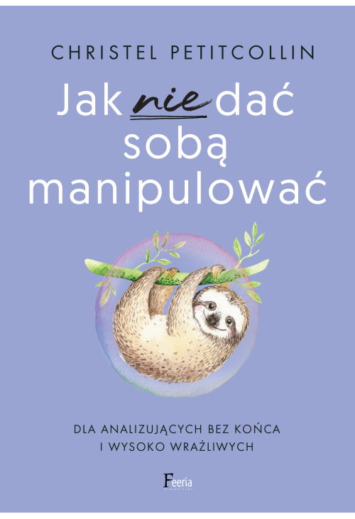 Jak nie dać sobą manipulować