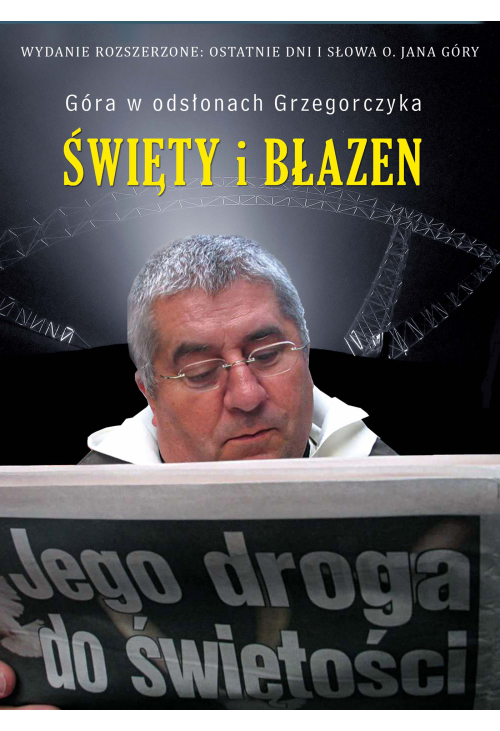 Święty i błazen. Jego droga do świętości. OPR. MK.