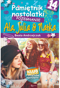 Pamiętnik nastolatki 14....