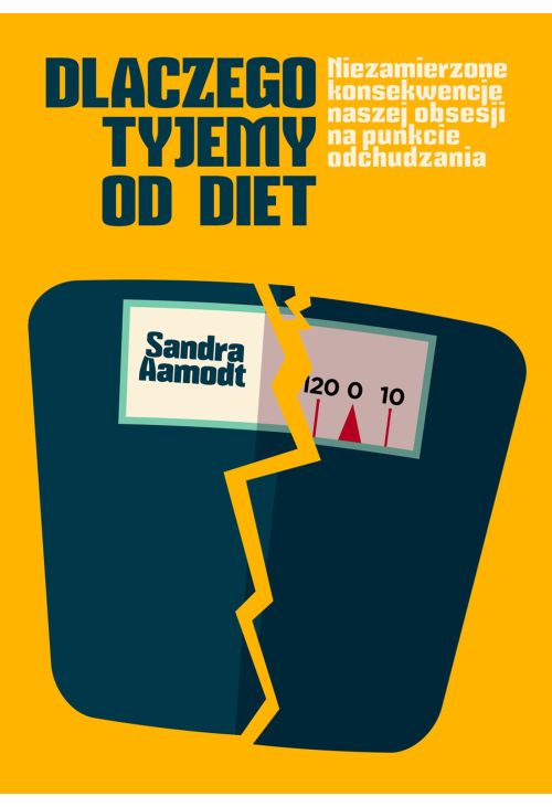 Dlaczego tyjemy od diet