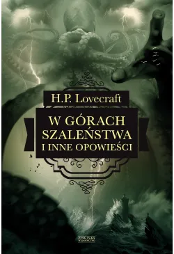 W górach szaleństwa i inne...