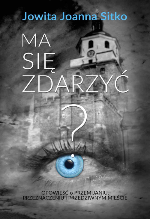 Ma się zdarzyć?