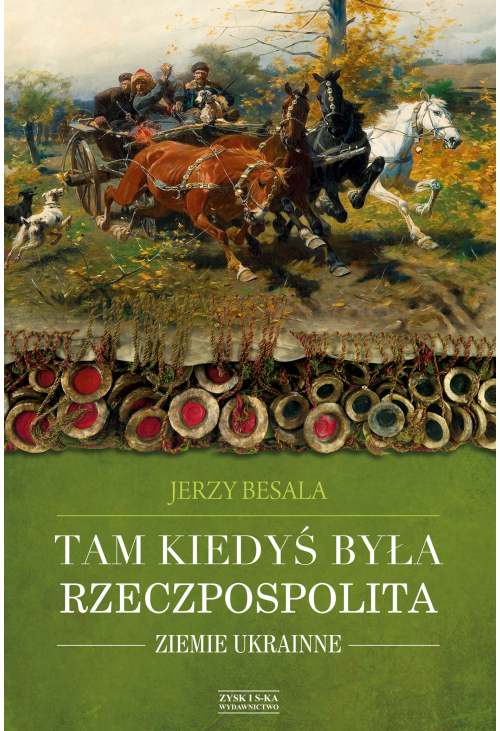 Tam kiedyś była Rzeczpospolita. Ziemie ukrainne