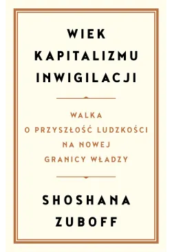 Wiek kapitalizmu inwigilacji