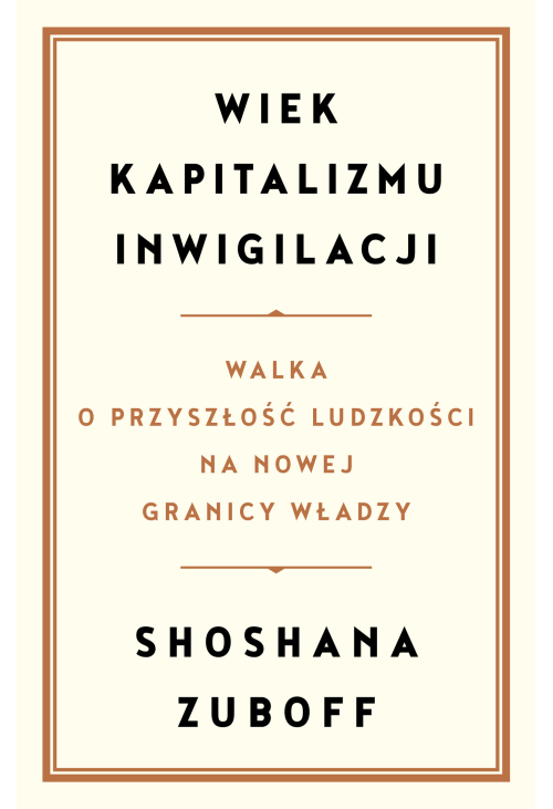 Wiek kapitalizmu inwigilacji